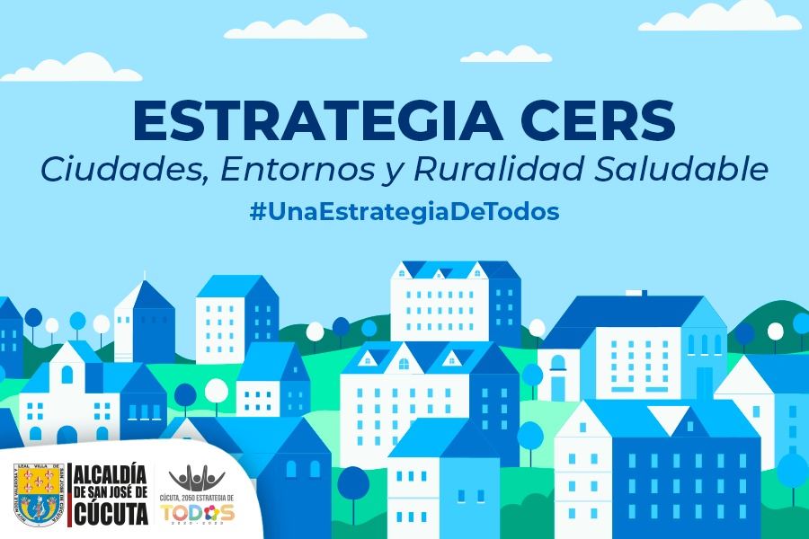 CERS, LA ESTRATEGIA DE LA ADMINISTRACIÓN MUNICIPAL PARA FAVORECER LA CALIDAD DE VIDA DE LOS CUCUTEÑOS CERS, LA ESTRATEGIA DE LA ADMINISTRACIÓN MUNICIPAL PARA FAVORECER LA CALIDAD DE VIDA DE LOS CUCUTEÑOS